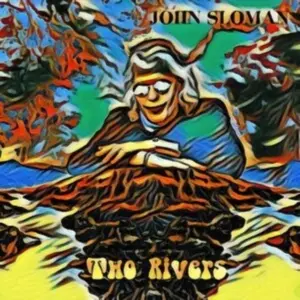 Sloman John - Two Rivers (CD)