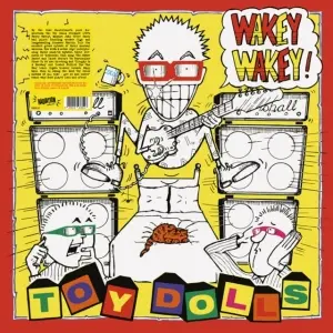 Toy Dolls - Wakey Wakey! (Vinyl Lp) (LP)