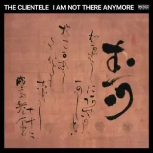 The Clientele - I Am Not There Anymore (Ltd Rød Vin (LP)