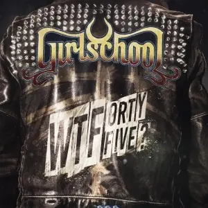 Girlschool - Wtfortyfive? (CD)
