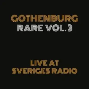 Various - Gothenburg Rare Vol. 3 - Live at Sveriges Radio (LP)
