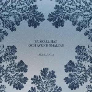 Åkervinda - Så Skall Hat Och Avund Smältas (CD)