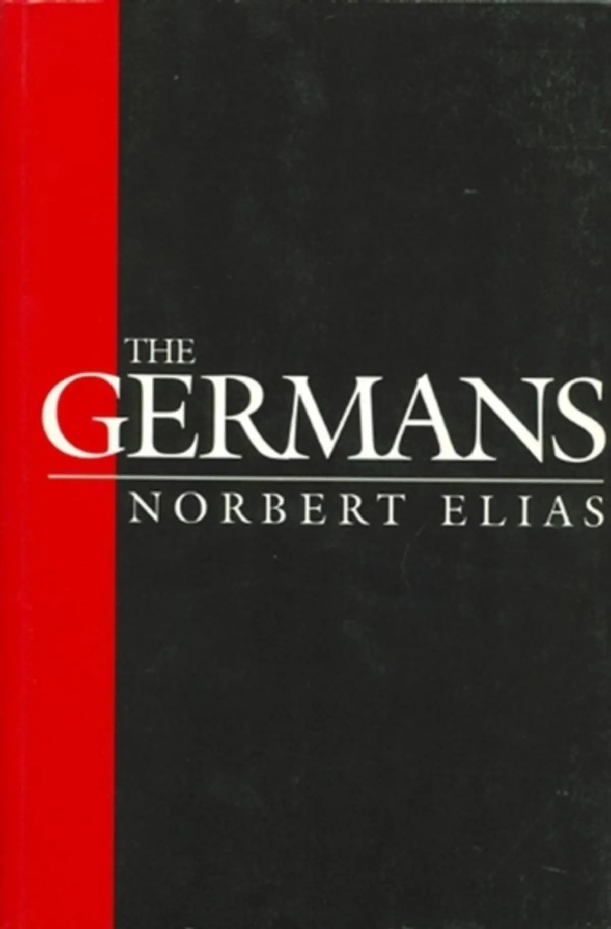 The Germans: Power Struggles and the Development of Habitus in the Nineteenth and Twentieth Centuries