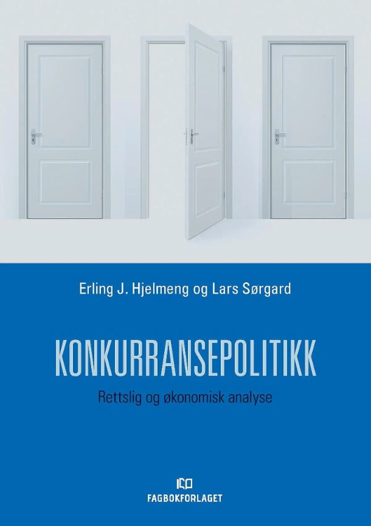 Konkurransepolitikk: rettslig og økonomisk analyse