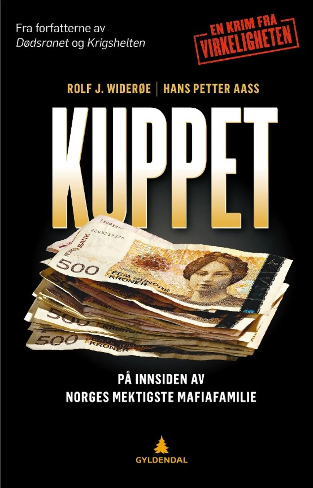 Kuppet: på innsiden av Norges mektigste mafiafamilie