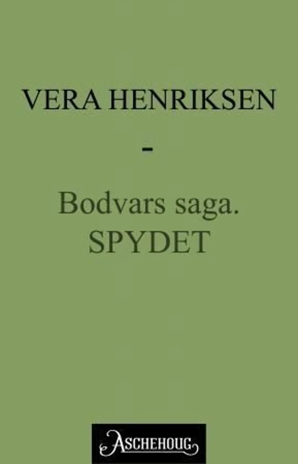 Spydet: Bodvars saga