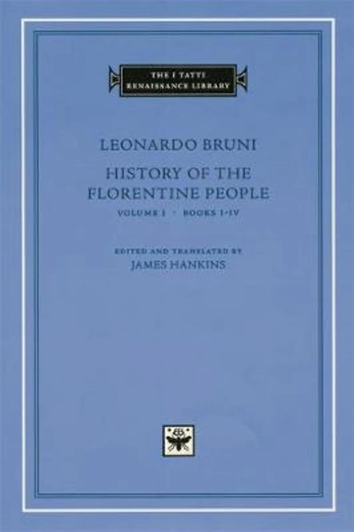 History of the Florentine People, Volume 1: Books I-IV