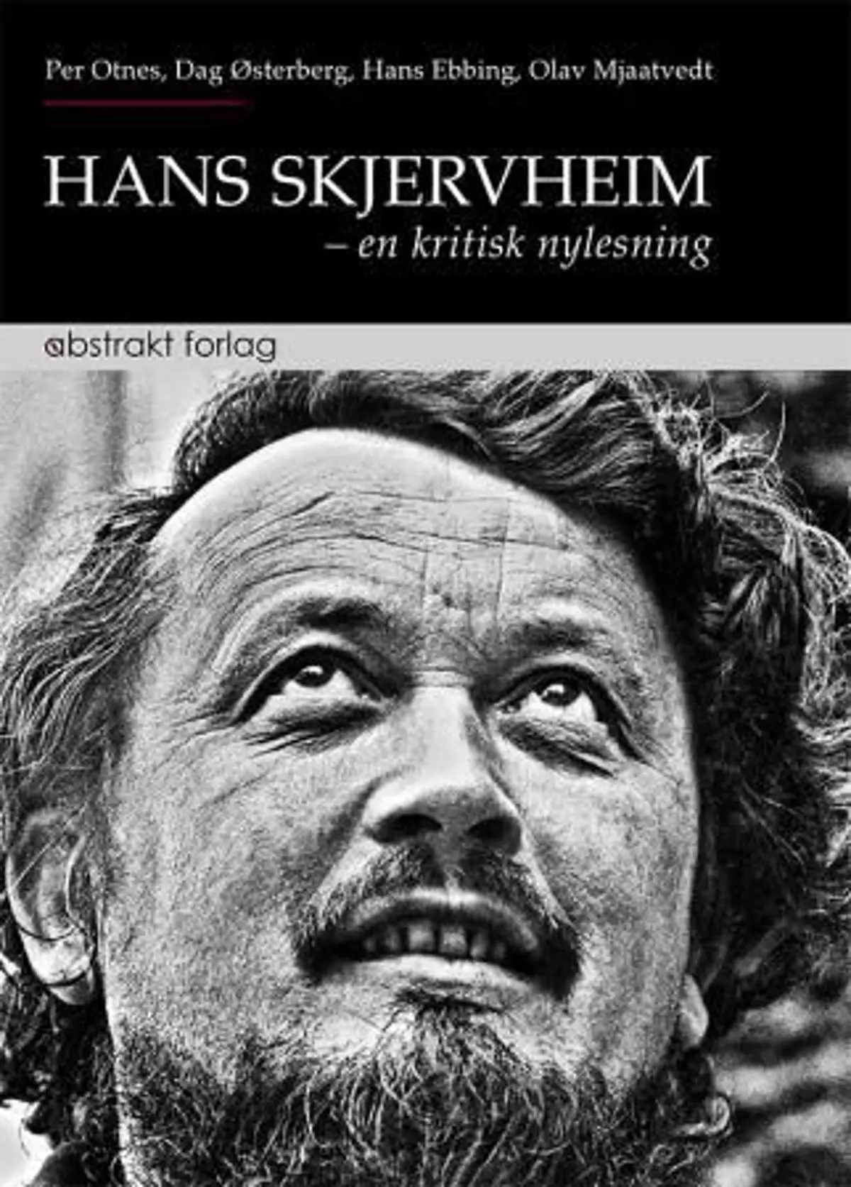 Hans Skjervheim: en kritisk nylesning
