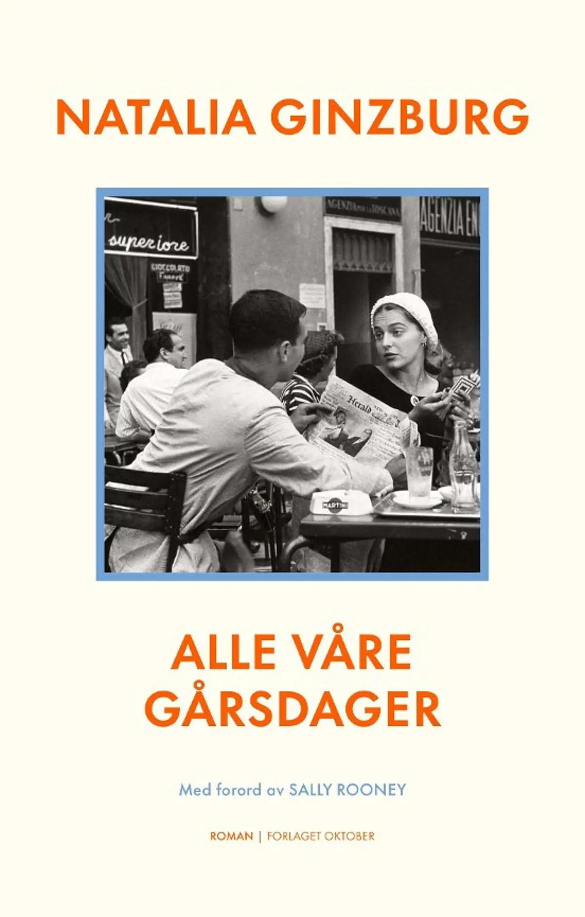 Alle våre gårsdager: roman