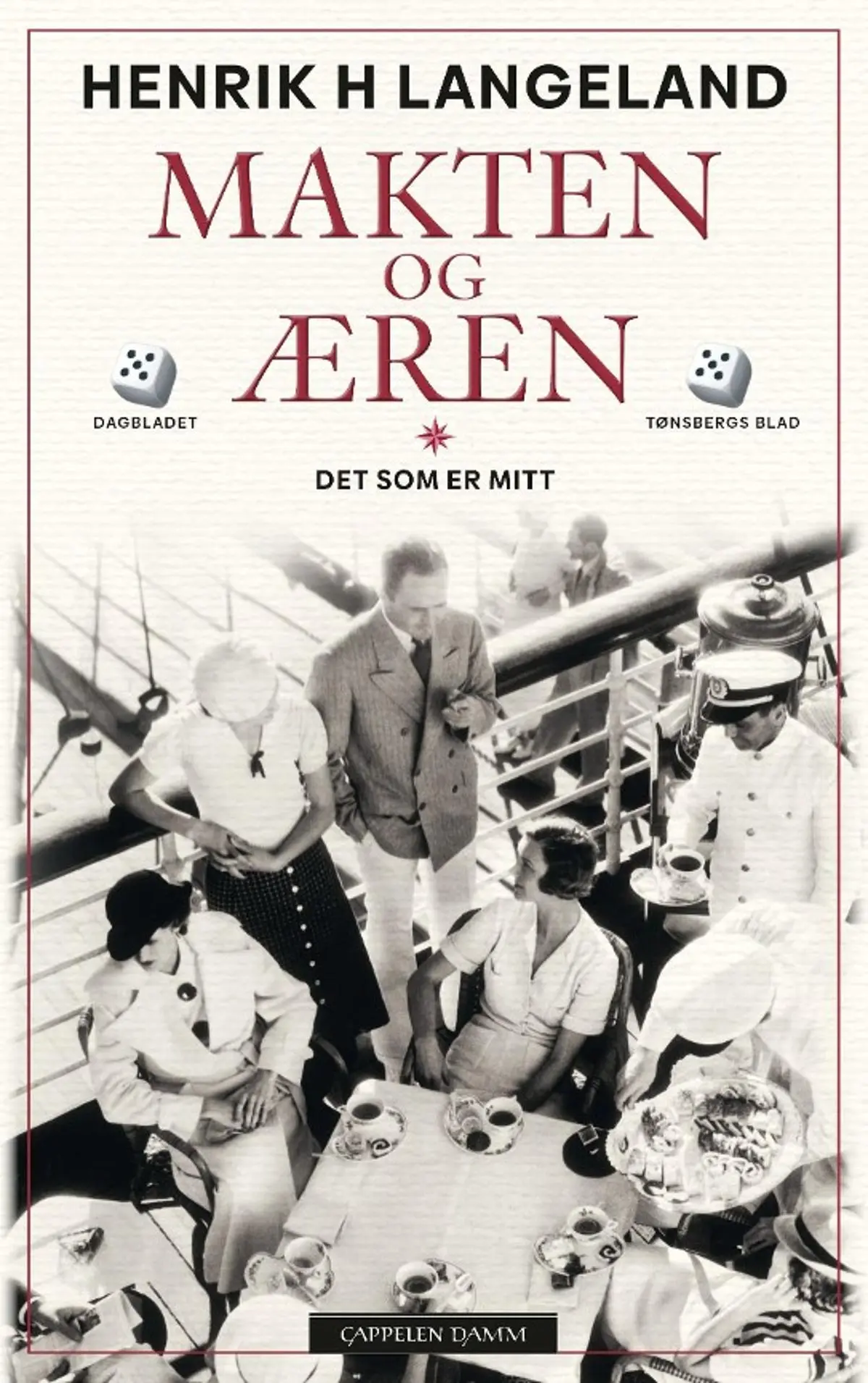 Makten og æren: Første bok : Det som er mitt : roman