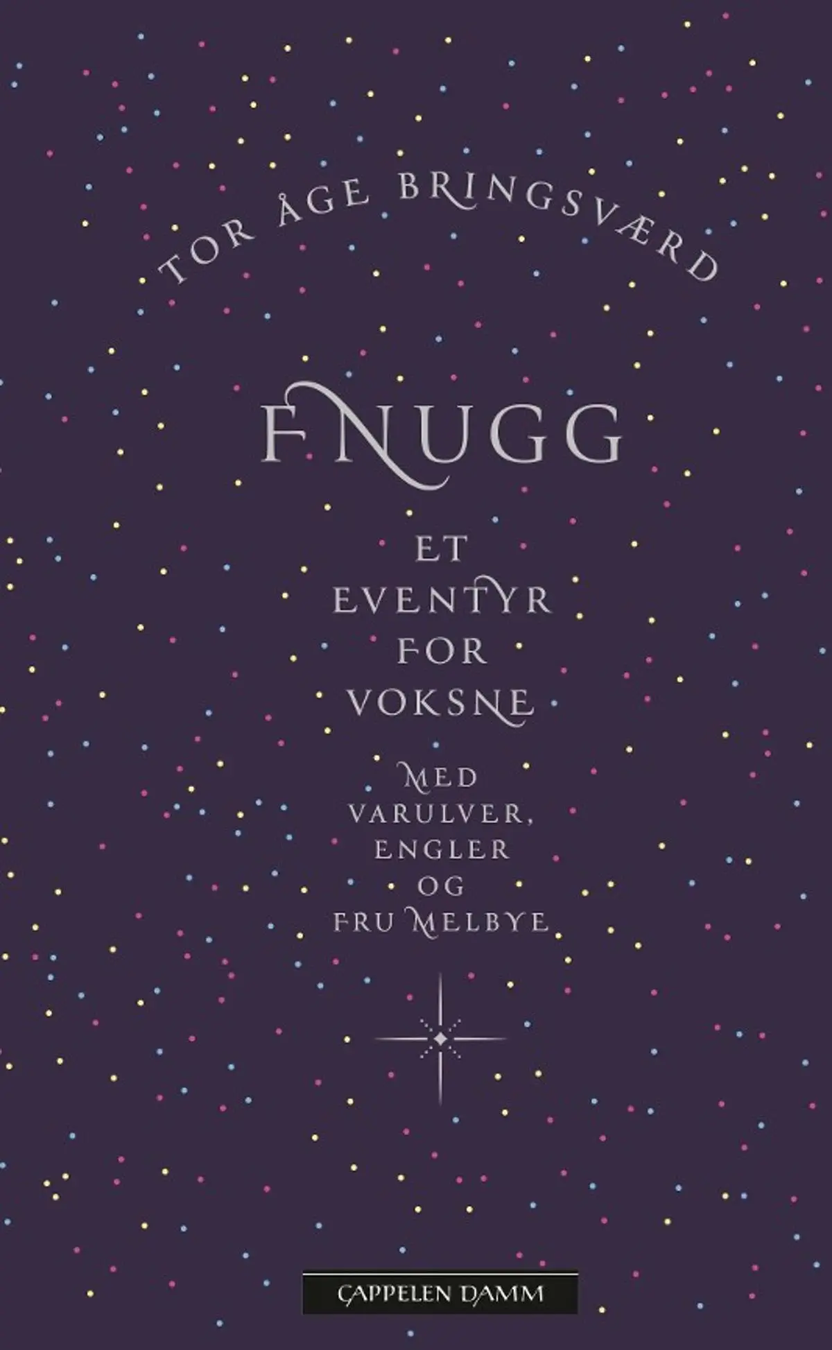 Fnugg: et eventyr for voksne - med varulver, engler og fru Melbye