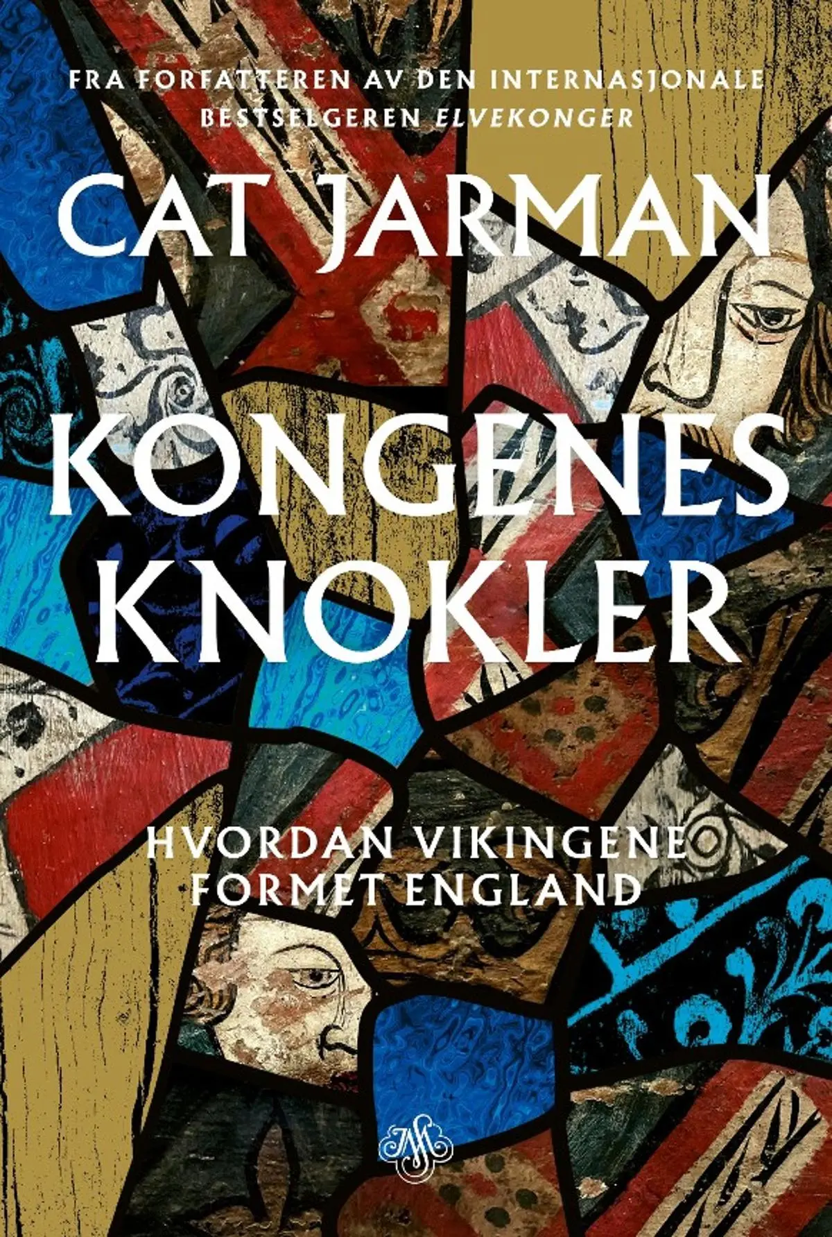 Kongenes knokler: hvordan vikingene formet England