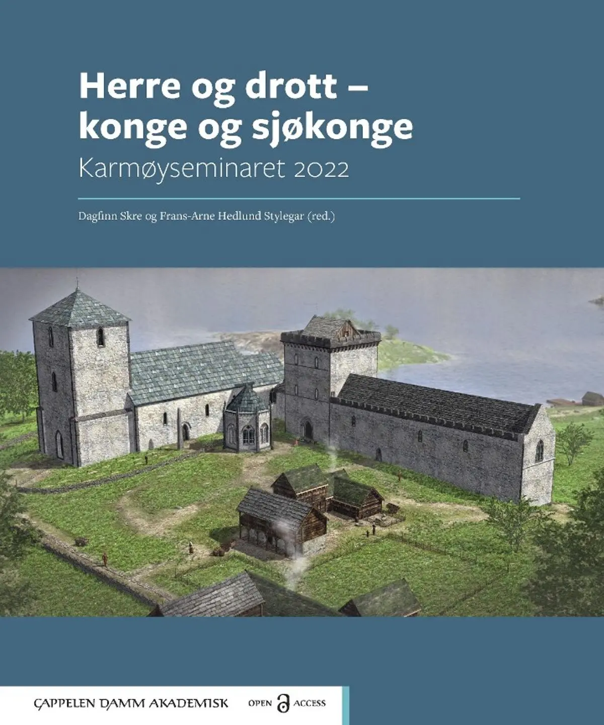 Herre og drott - konge og sjøkonge: Karmøyseminaret 2022