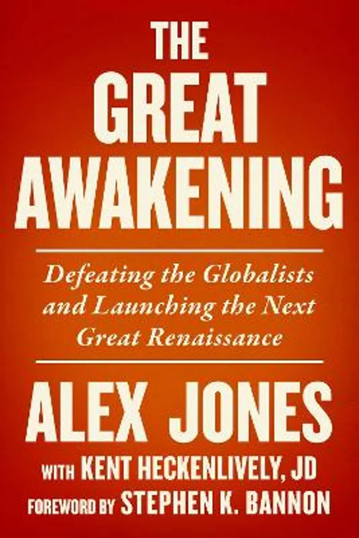 Great Awakening: Defeating the Globalists and Launching the Next Great Renaissance