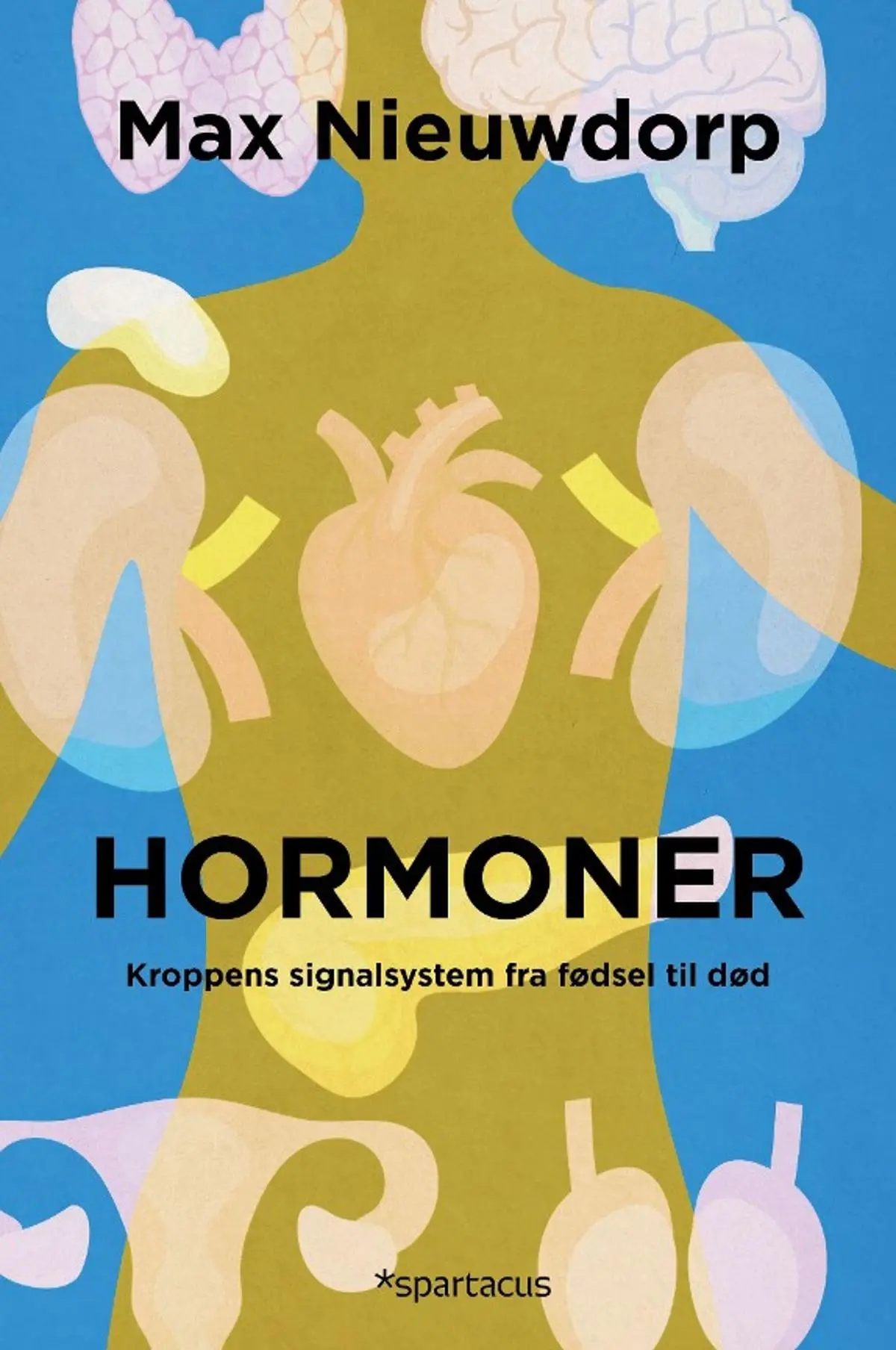 Hormoner: kroppens signalsystem fra fødsel til død