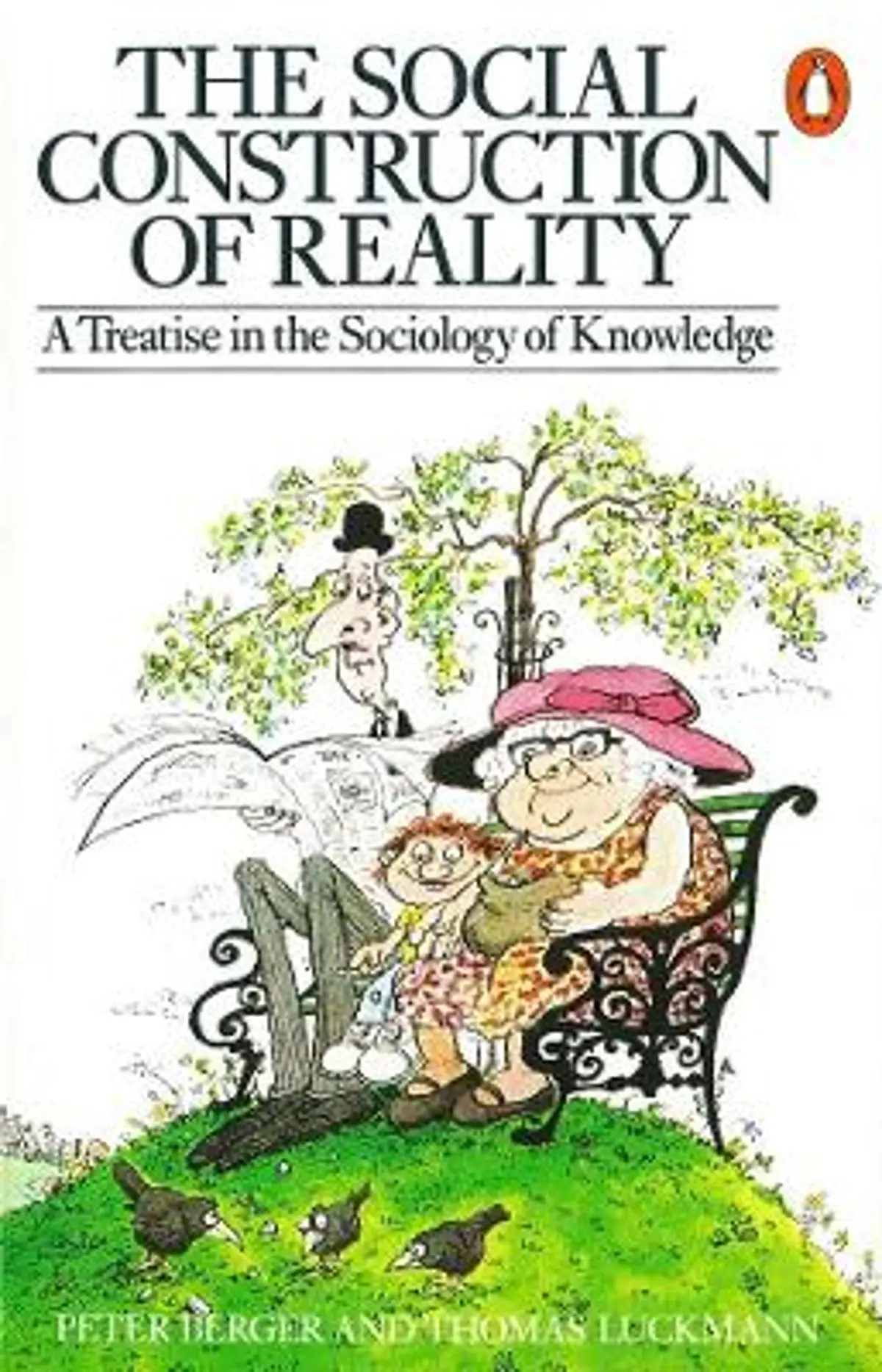 Social Construction of Reality: A Treatise in the Sociology of Knowledge