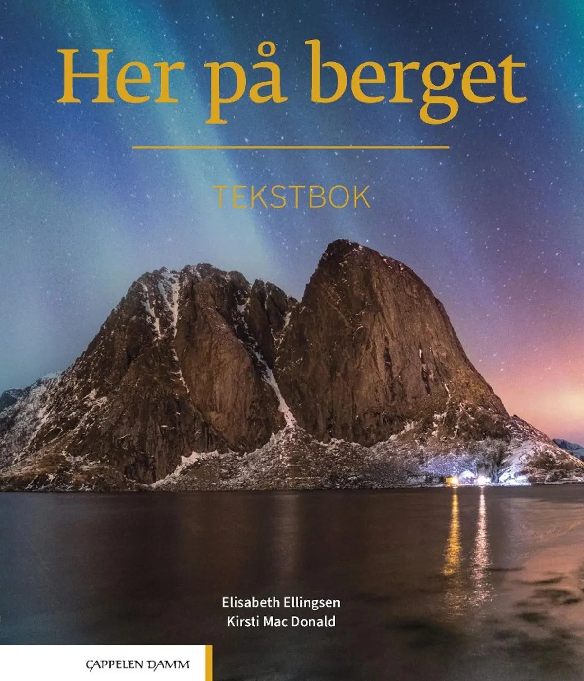 Her på berget: tekstbok