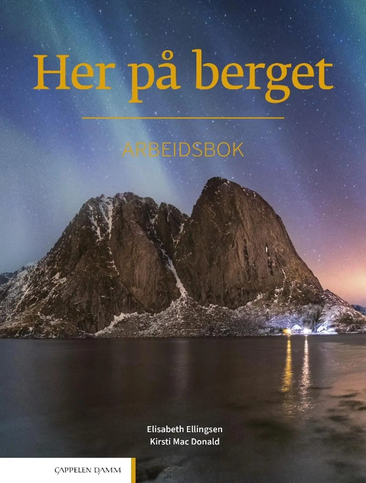 Her på berget: Arbeidsbok