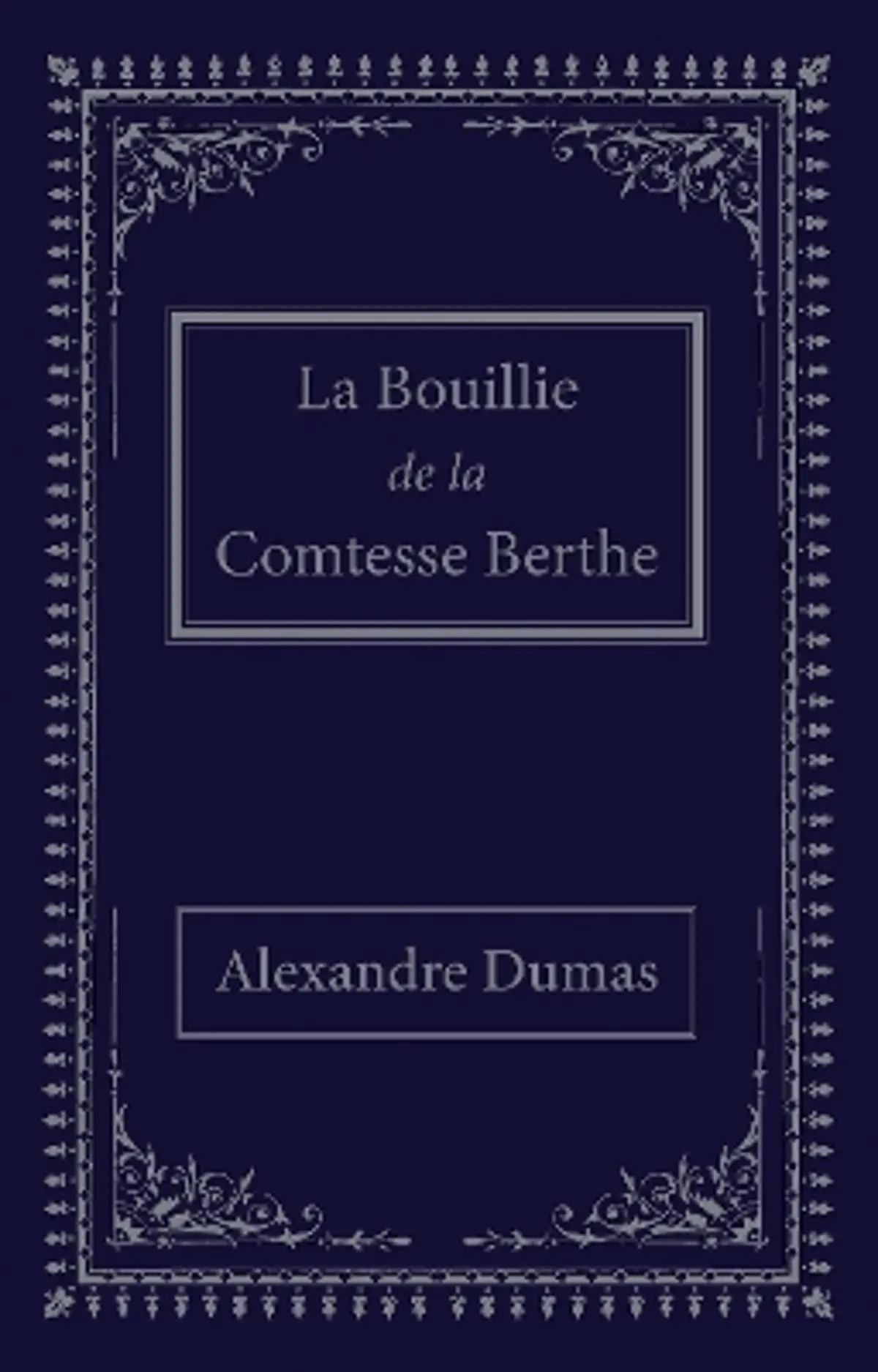 La bouillie de la comtesse Berthe