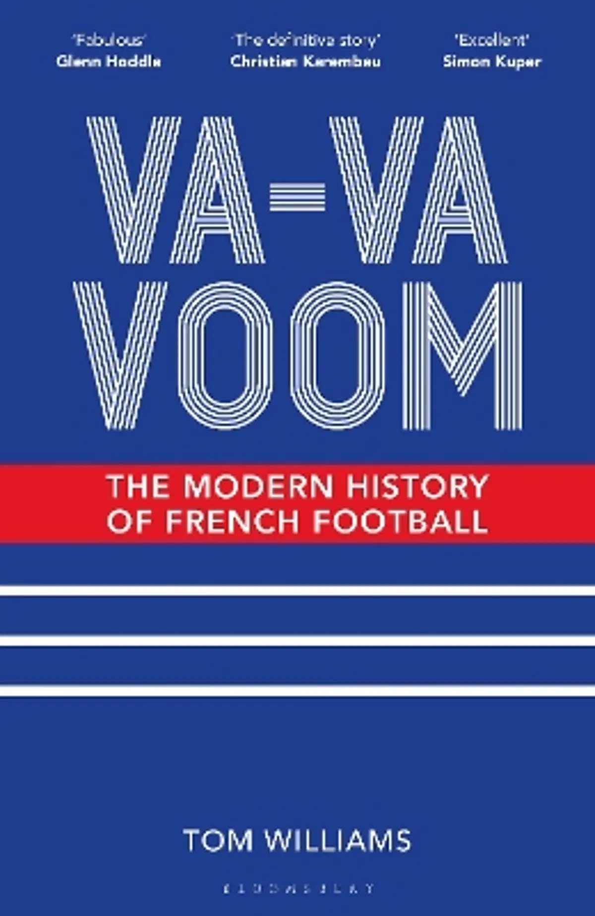 Va-Va-Voom: The Modern History of French Football