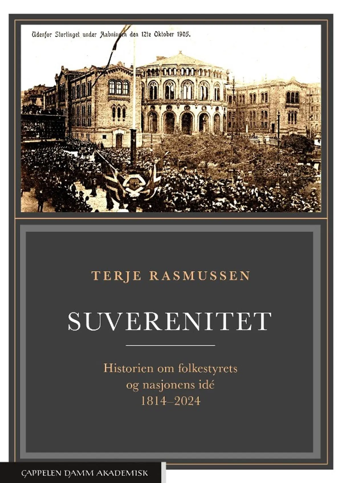 Suverenitet: historien om folkestyrets og nasjonens idé 1814-2024