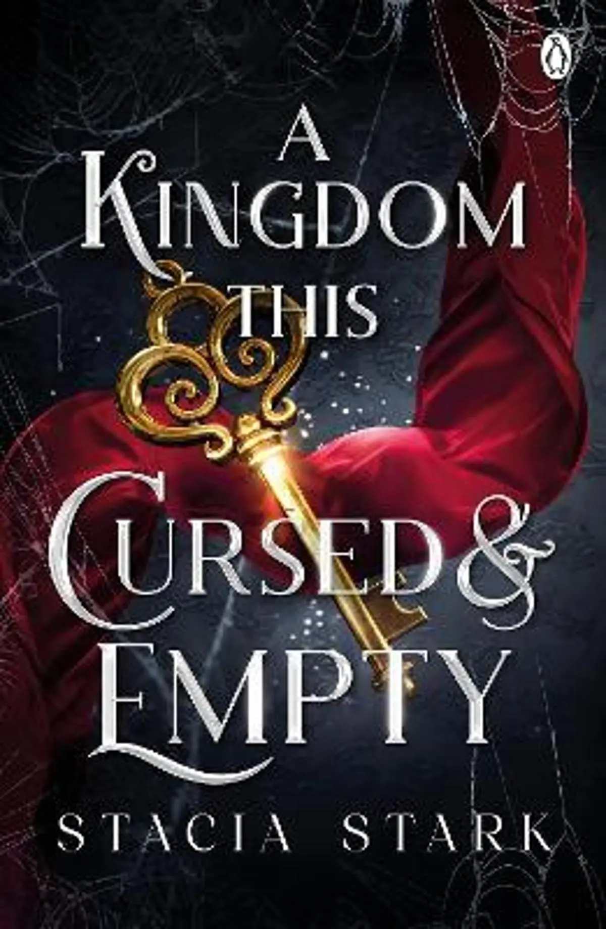 Kingdom This Cursed and Empty: (Kingdom of Lies, book 2)