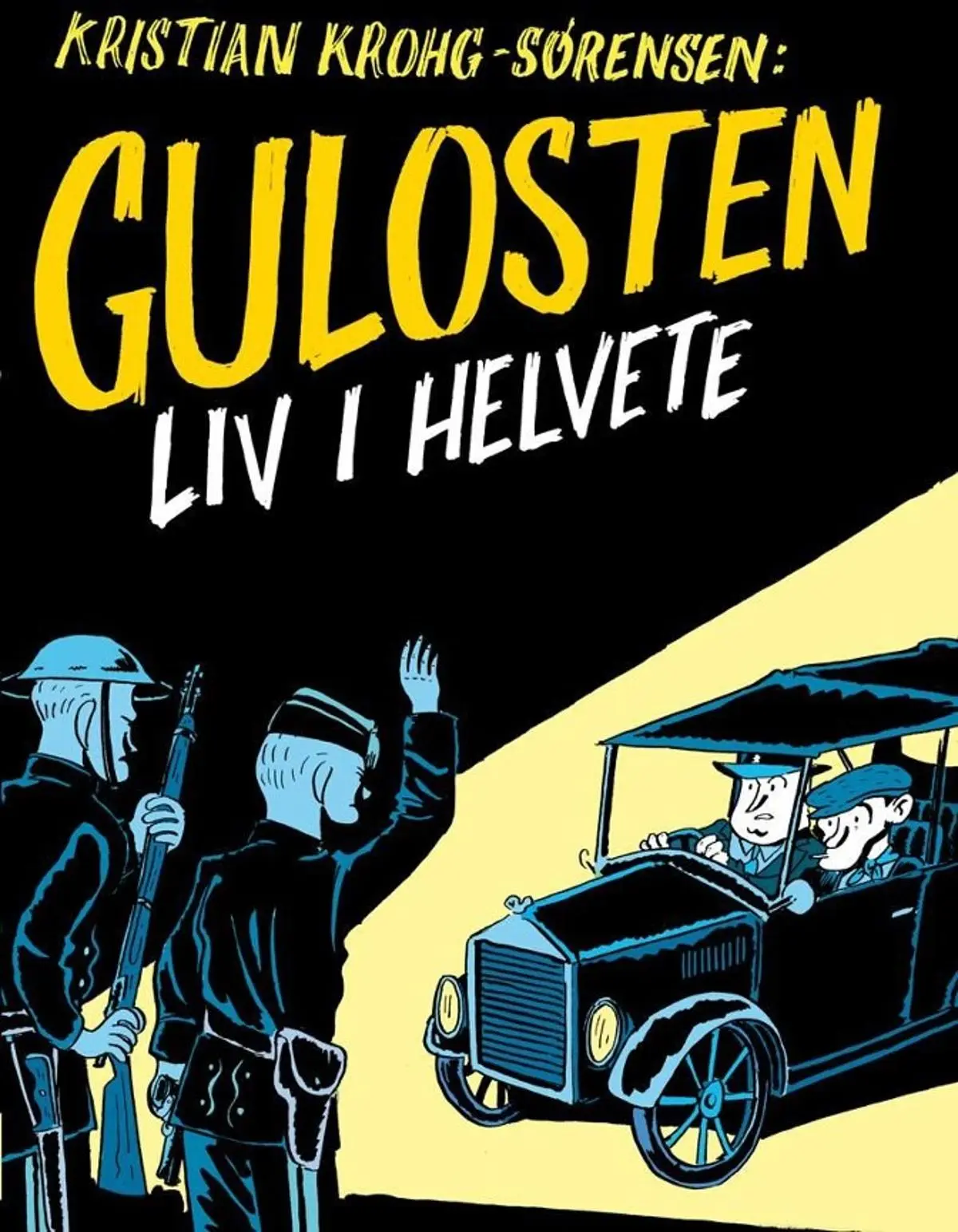 Gulosten: liv i helvete 1914-1921