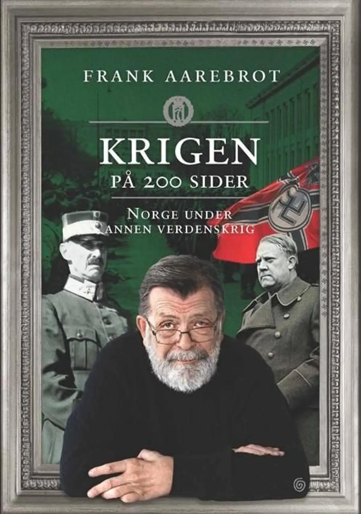Krigen på 200 sider: Norge under annen verdenskrig