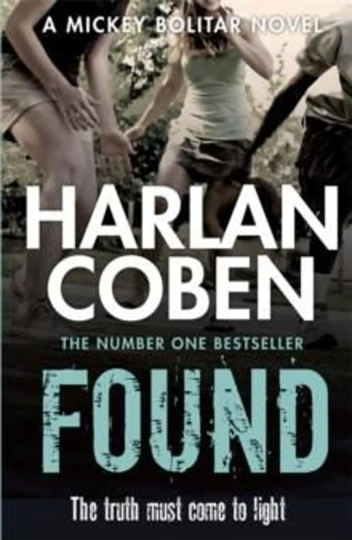 Found: From the Number One bestselling creator of the hit Netflix series Missing You