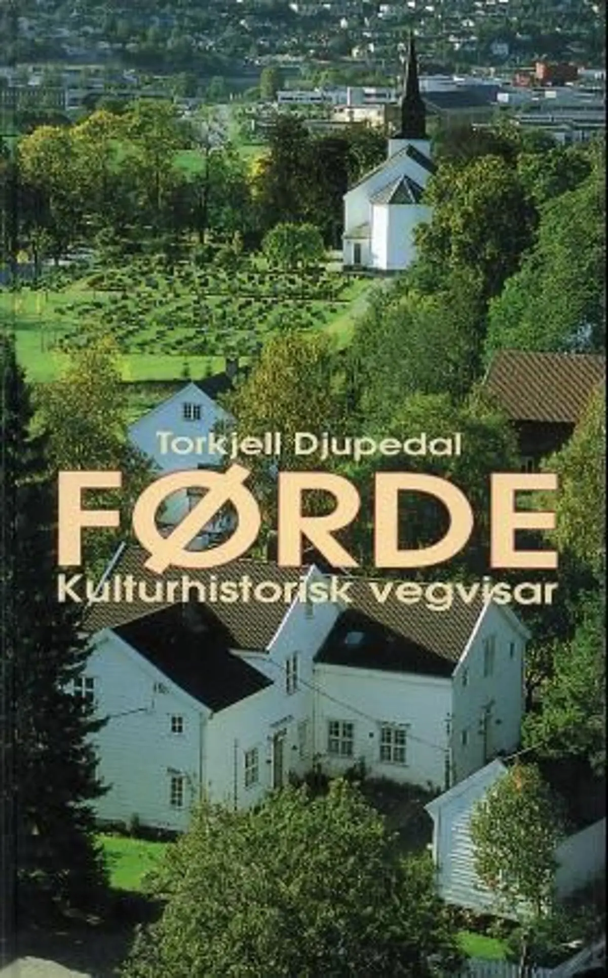 Førde: kulturhistorisk vegvisar