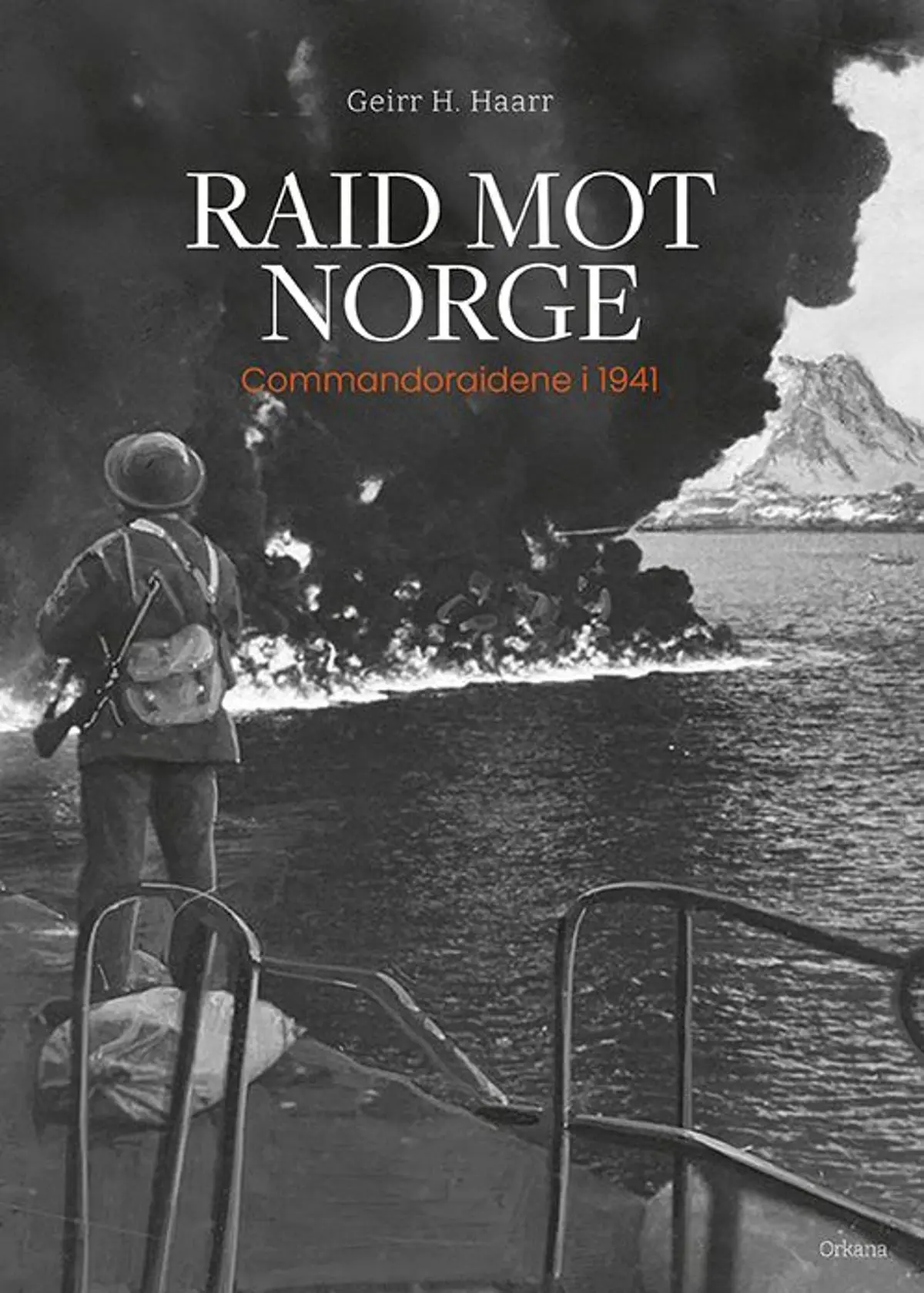 Raid mot Norge: commandoraidene i 1941