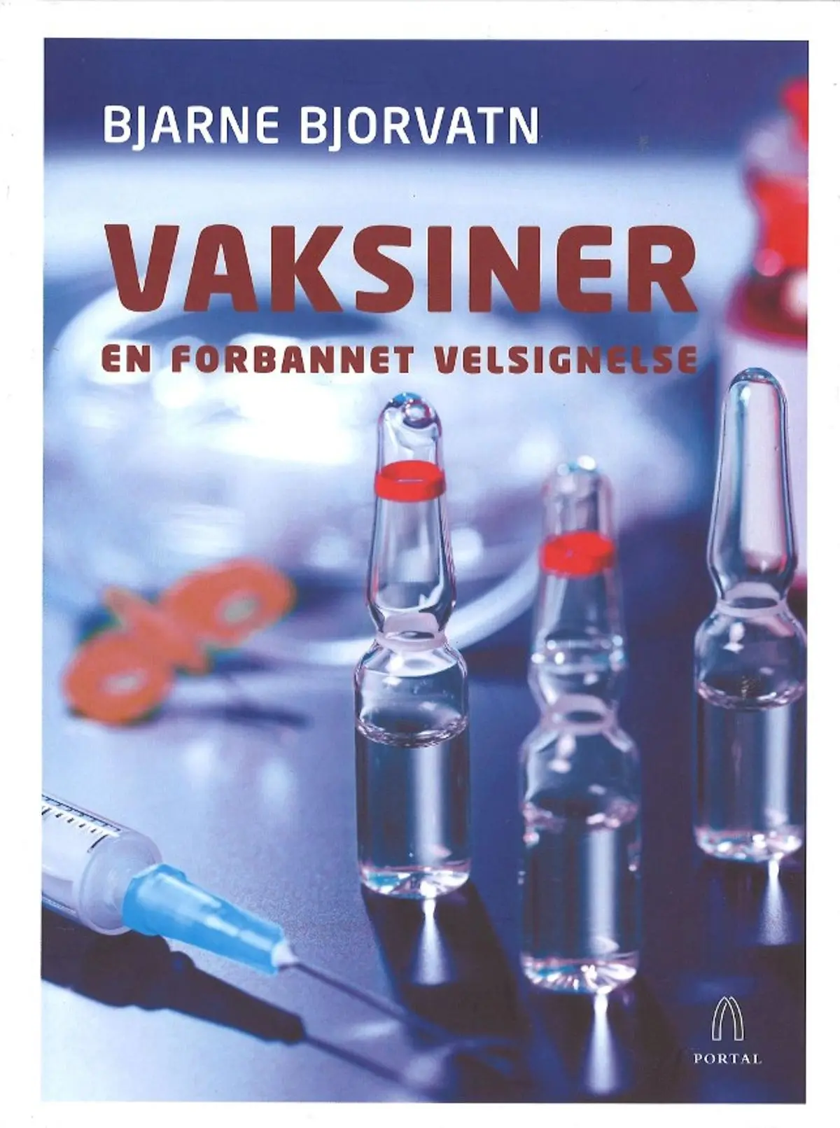 Vaksiner: en forbannet velsignelse