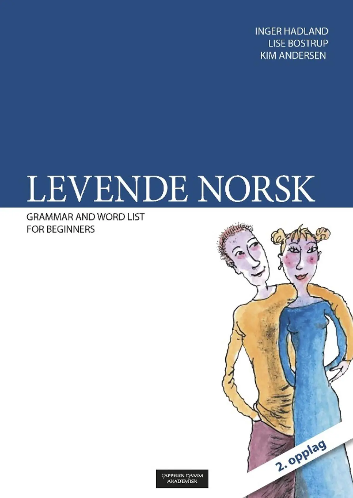 Levende norsk: grammar and word list for beginners