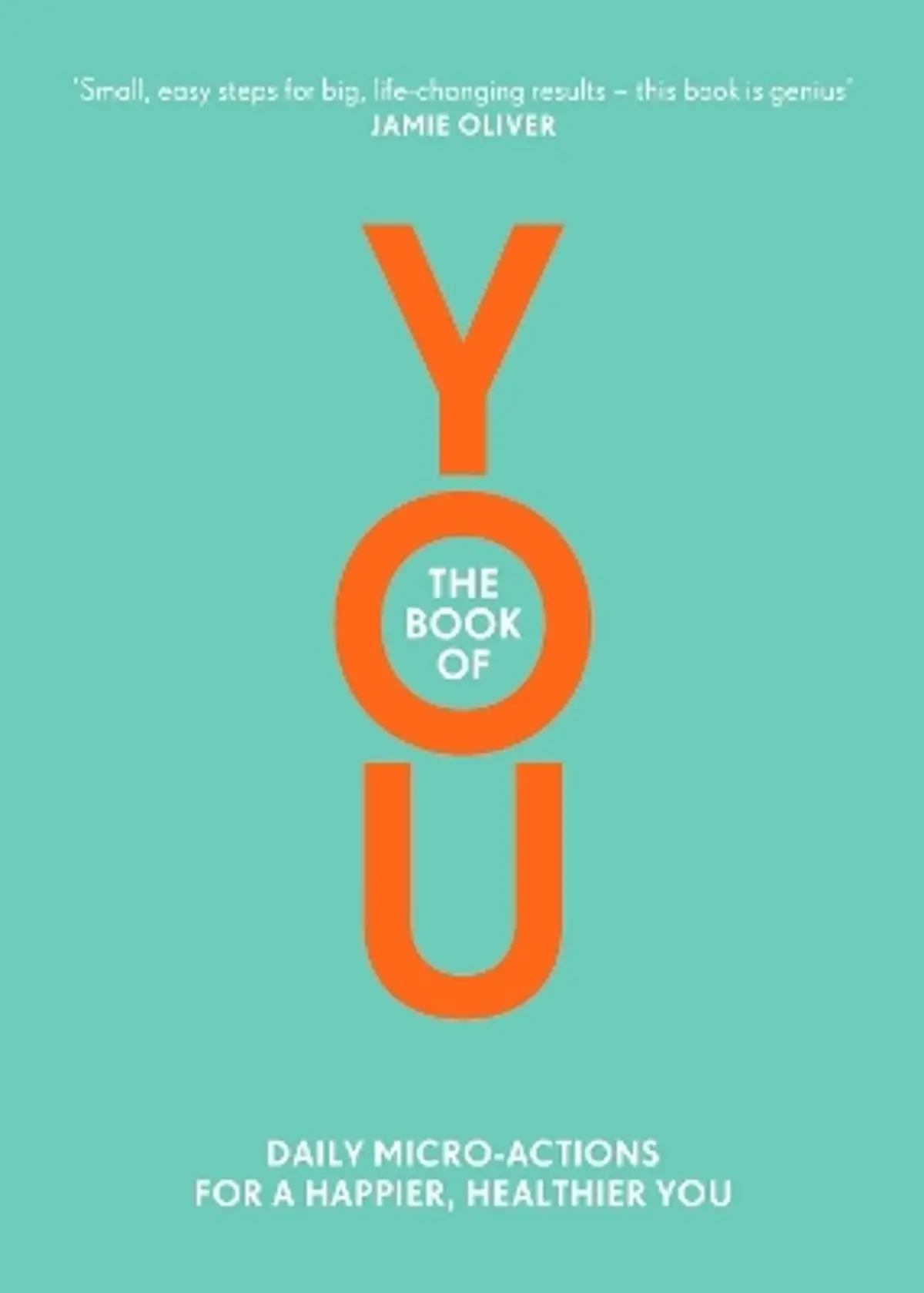 The Book of You: Daily Micro-Actions for a Happier, Healthier You