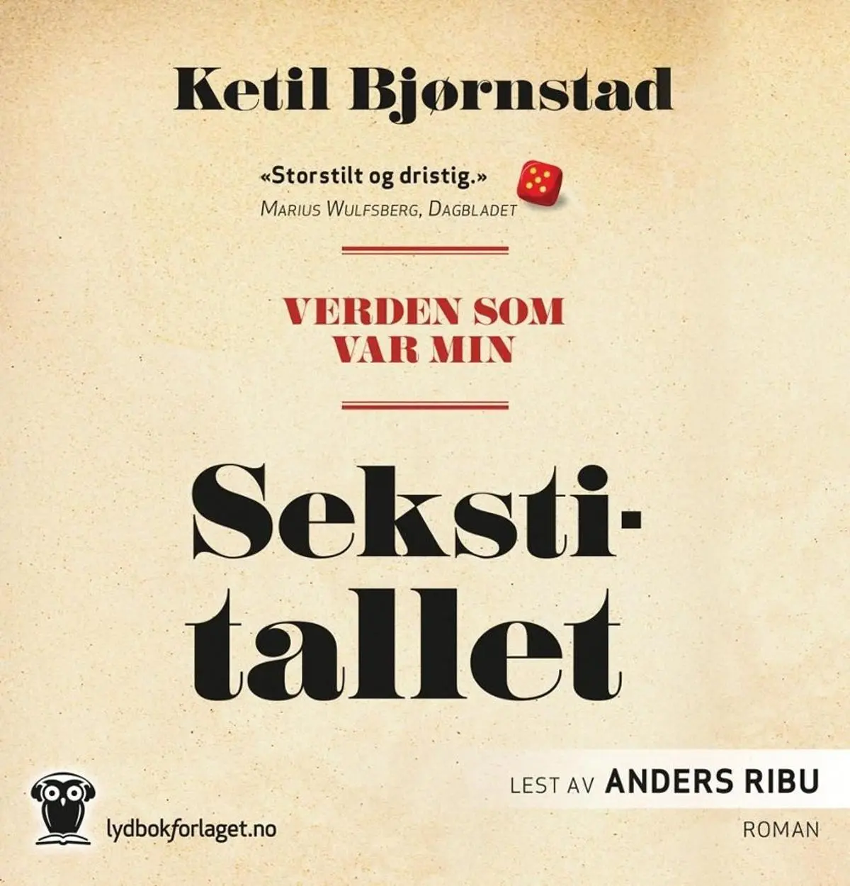 Verden som var min: Sekstitallet