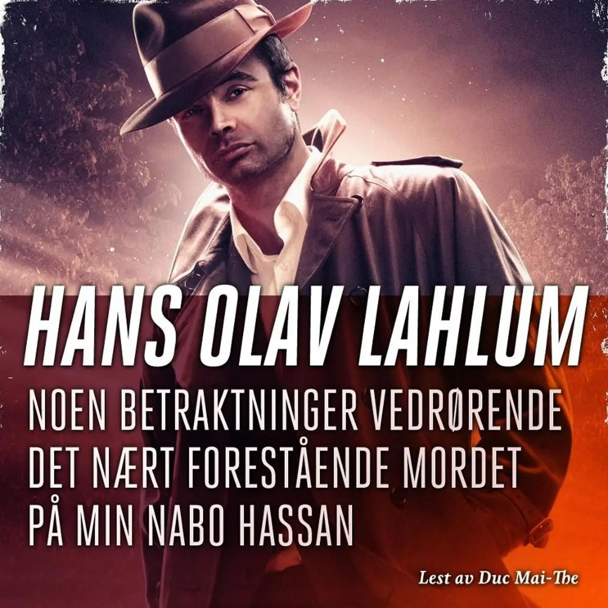 Noen betraktninger vedrørende det nært forestående mordet på min nabo Hassan
