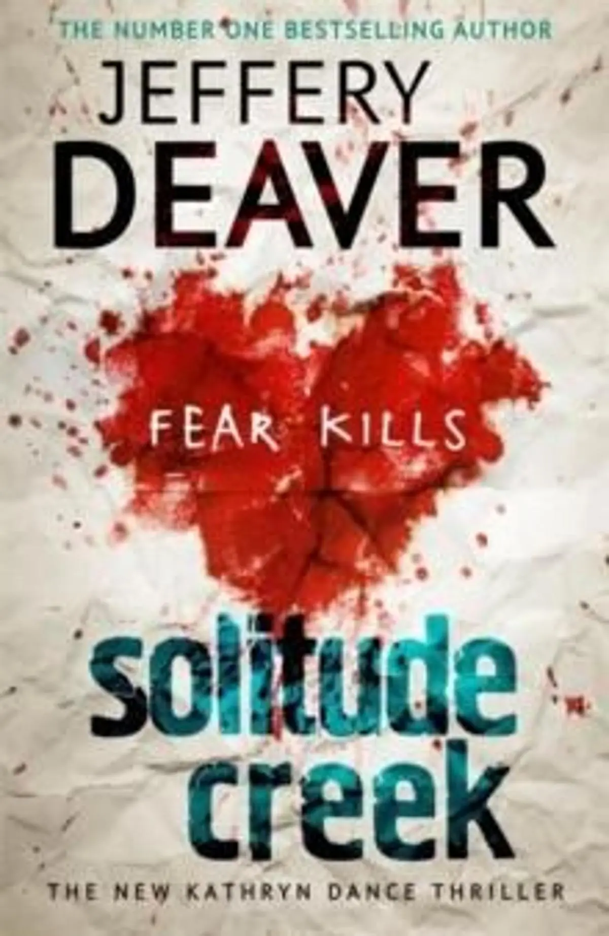 Solitude Creek: Fear Kills in Agent Kathryn Dance Book 4