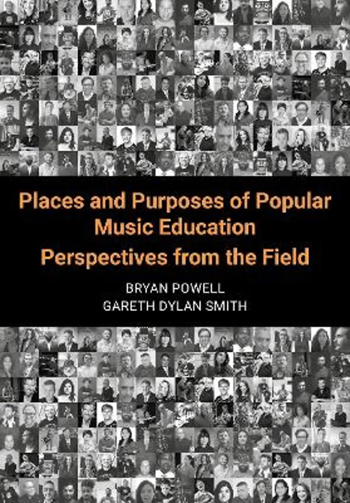 Places and Purposes of Popular Music Education: Perspectives from the Field