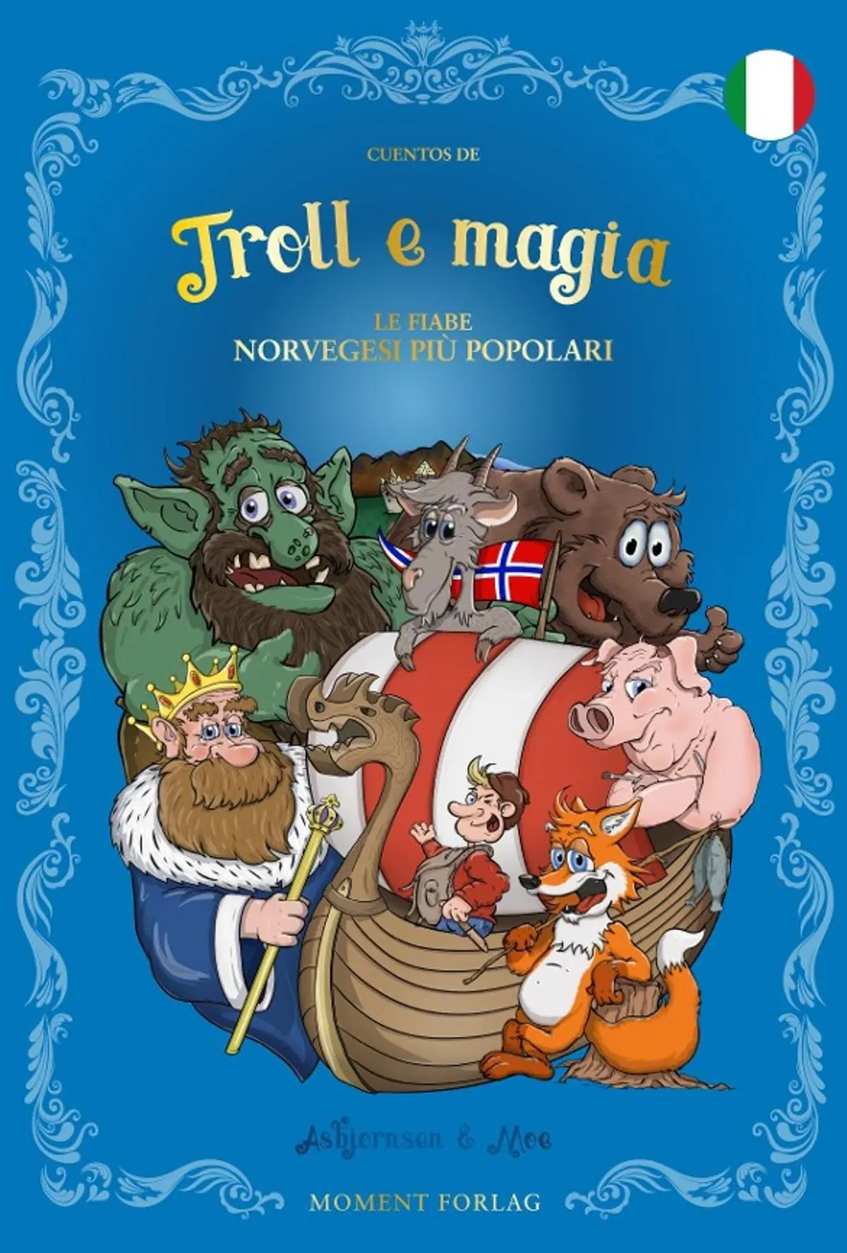 Racconti di troll e magia: e più amate fiabe norvegesi