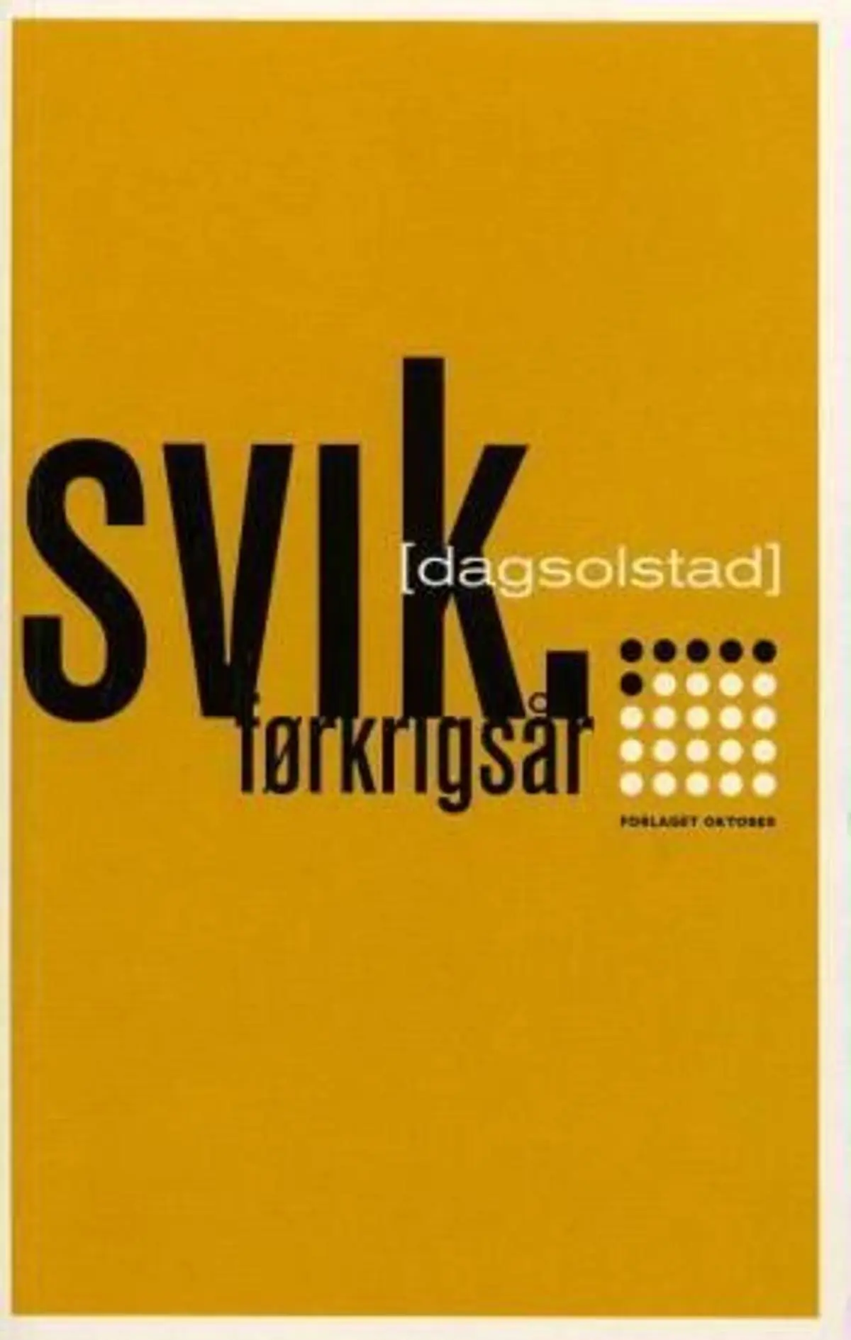 Svik: førkrigsår : roman