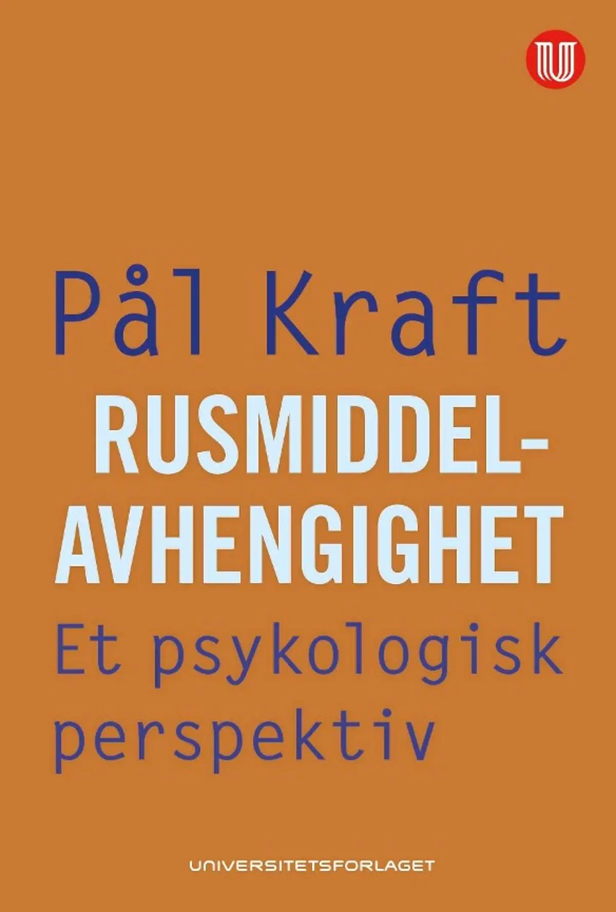 Rusmiddelavhengighet: et psykologisk perspektiv