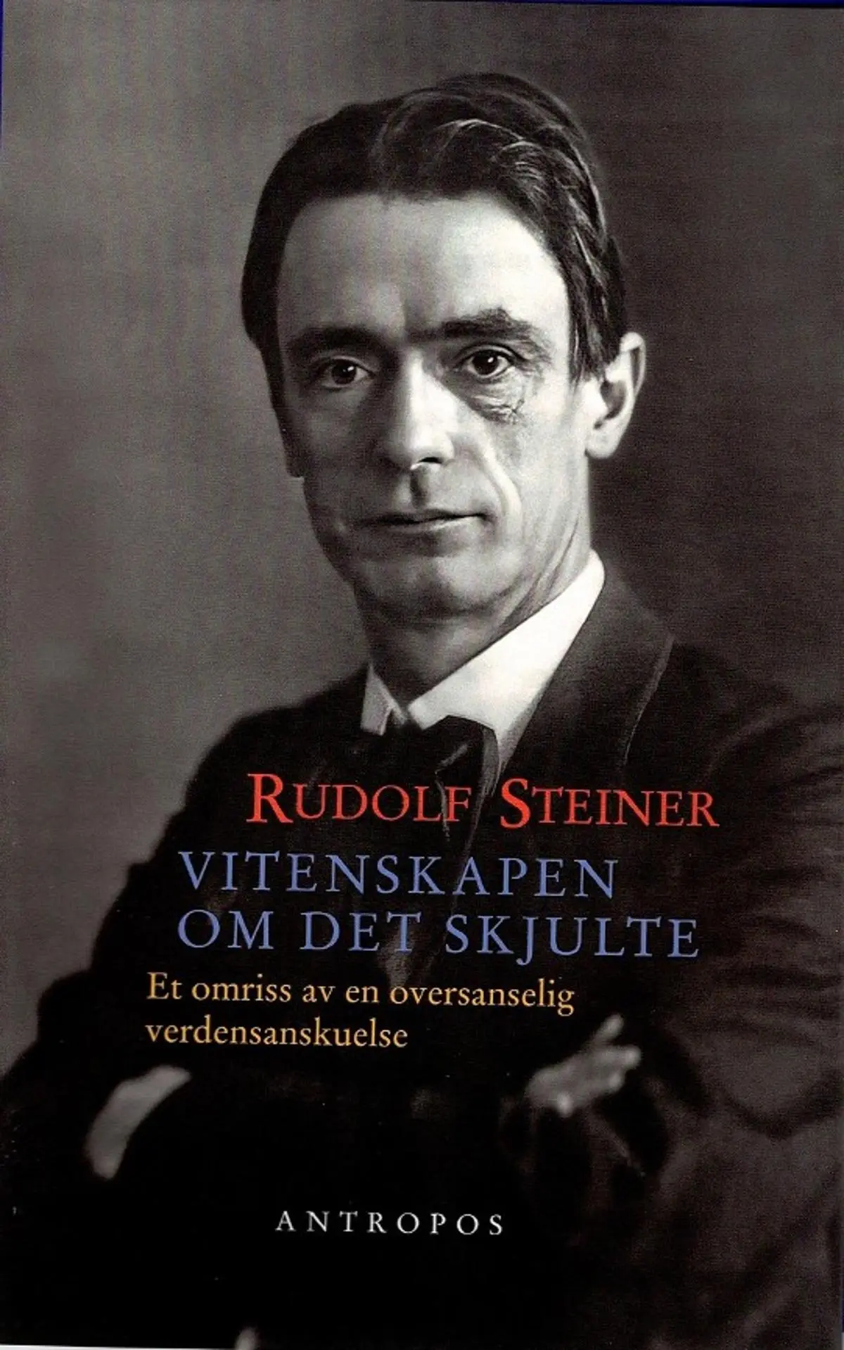 Vitenskapen om det skjulte: et omriss av en oversanselig verdensanskuelse