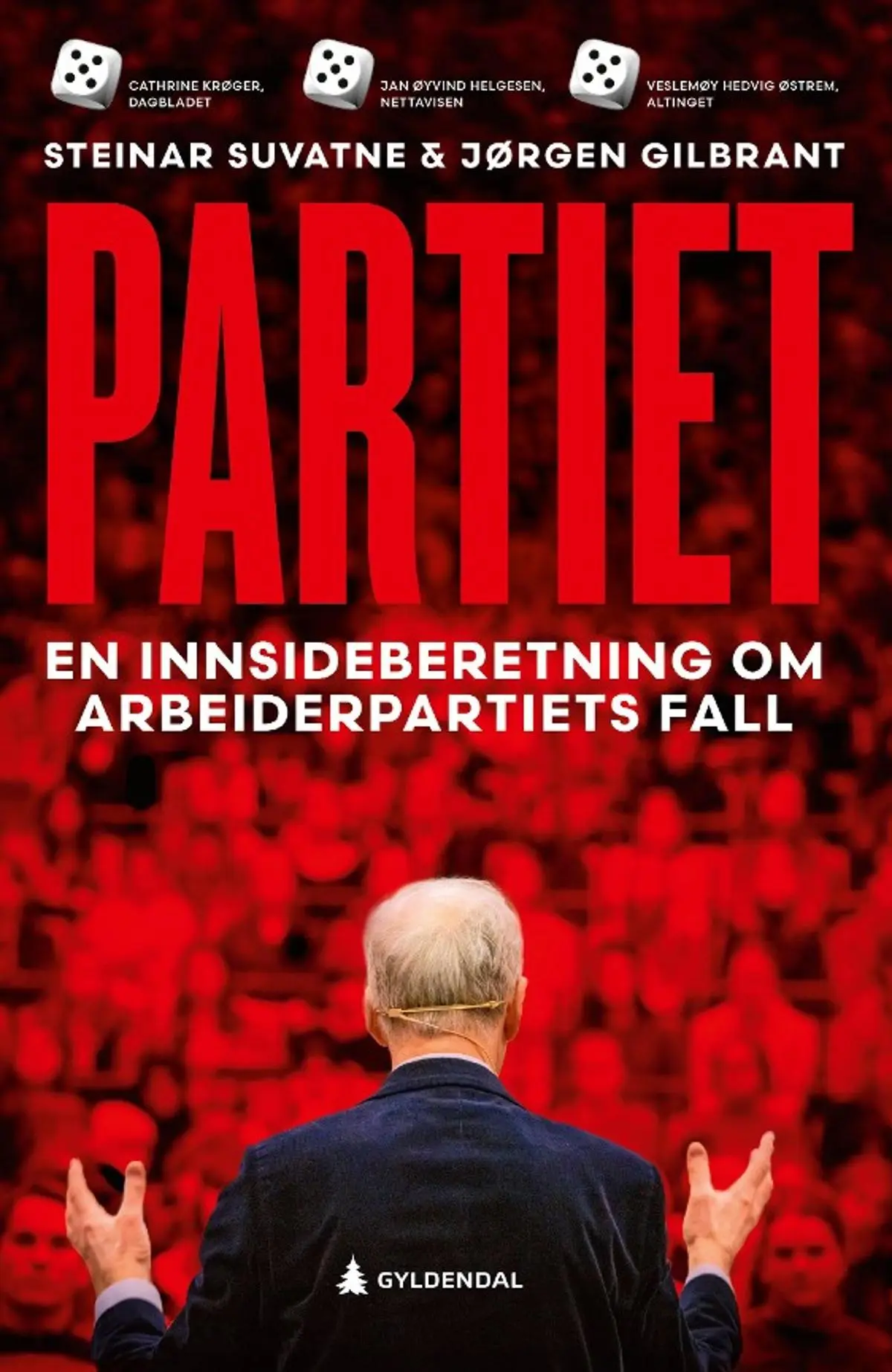 Partiet: en innsideberetning om Arbeiderpartiets fall