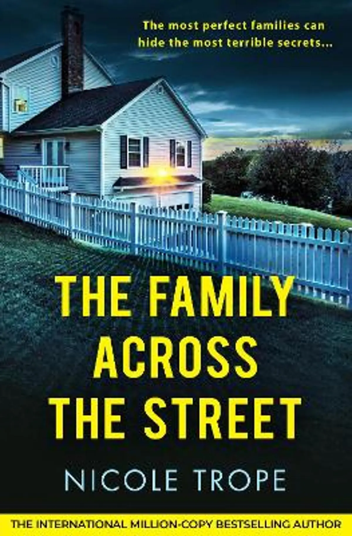 Family Across the Street: A totally unputdownable psychological thriller with a shocking twist