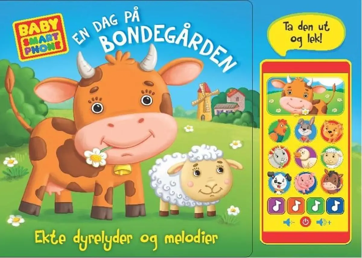 En dag på bondegården: baby smart phone : ekte dyrelyder og melodier