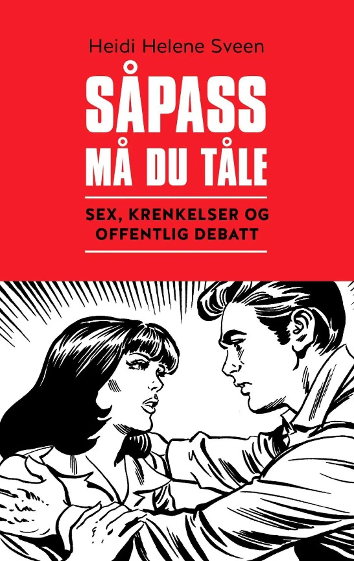 Såpass må du tåle: sex, krenkelser og offentlig debatt