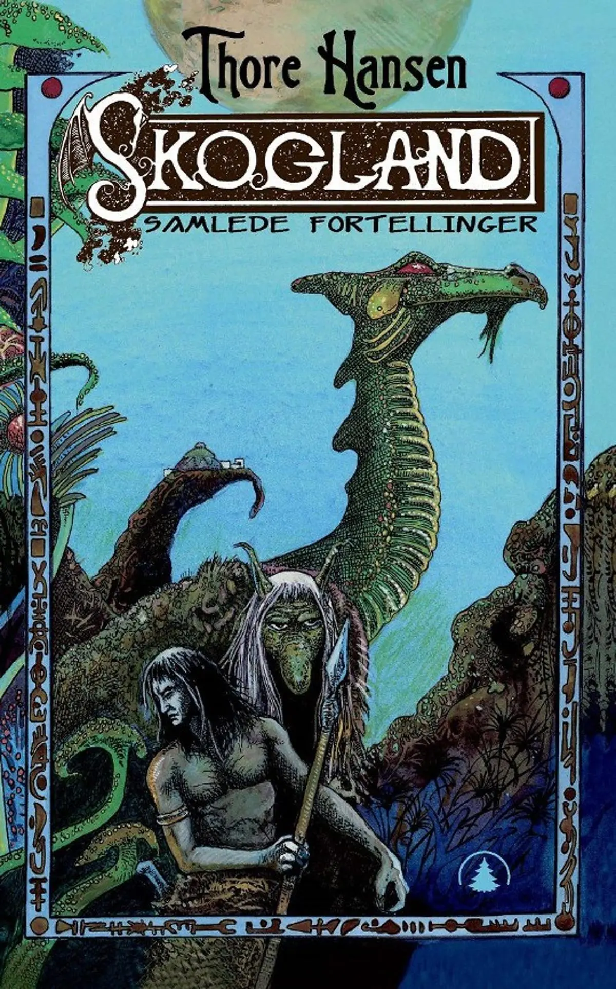 Skogland: samlede fortellinger