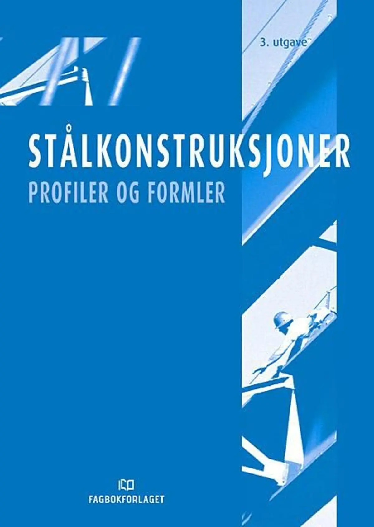 Stålkonstruksjoner: profiler og former