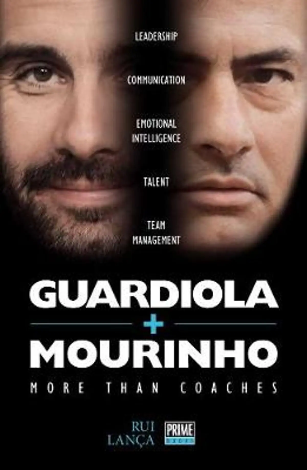 Guardiola vs Mourinho: More than Coaches
