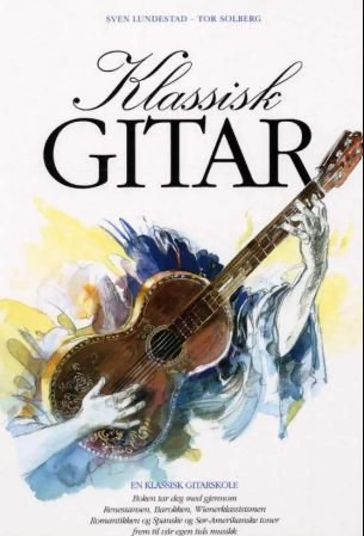 Klassisk gitar: en klassisk gitarskole